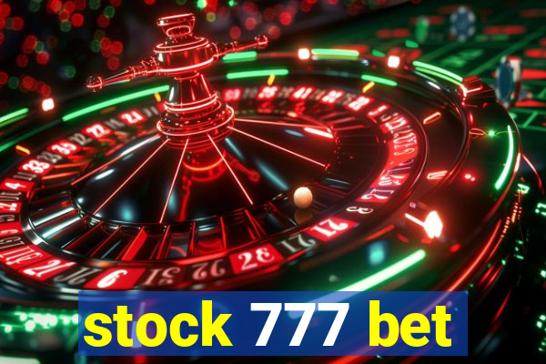 stock 777 bet